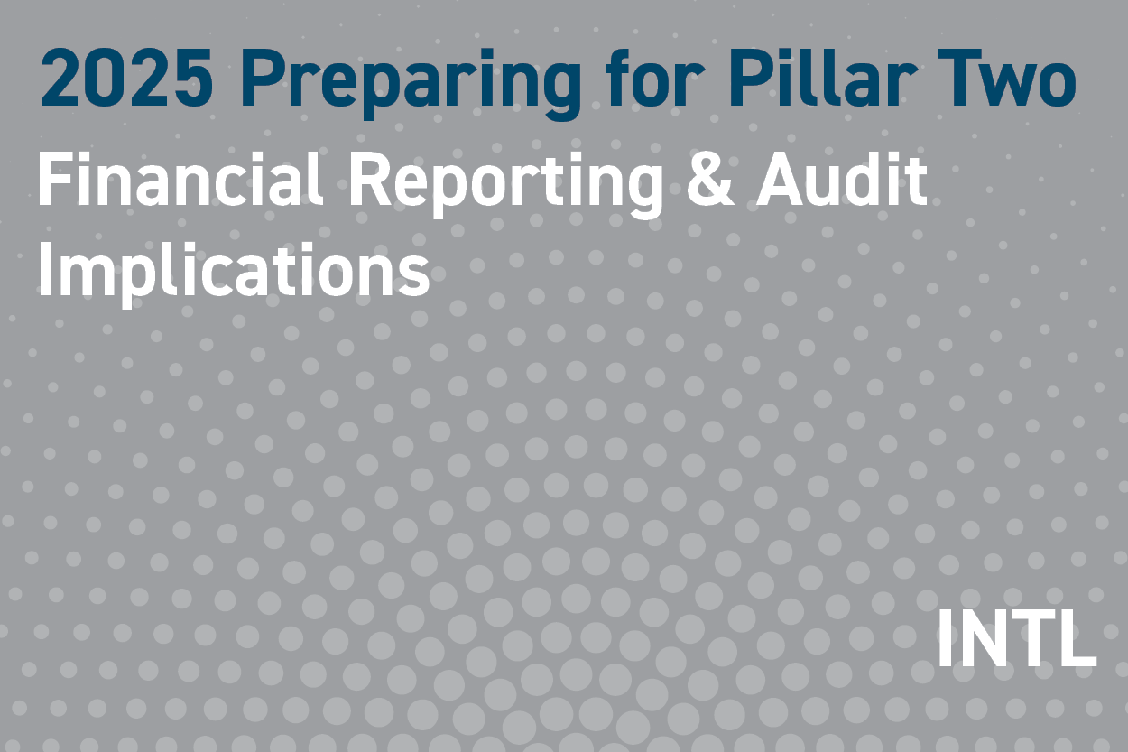 2025 Preparing for Pillar Two: Financial Reporting & Audit Implications